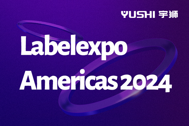 Labelexpo Americas 2024  | YUSHI Future Smart Factory